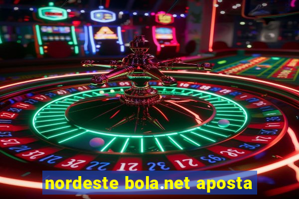 nordeste bola.net aposta